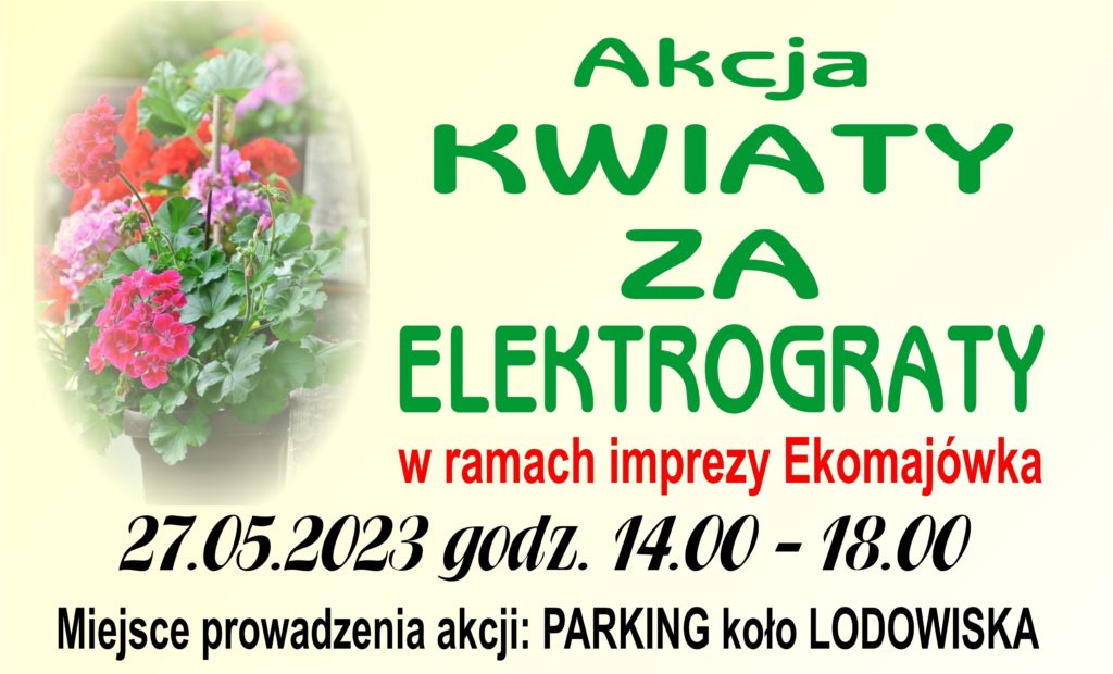 Plakat z informacją, termin, godzina i miejsce akcji Kwiaty za elektrograty